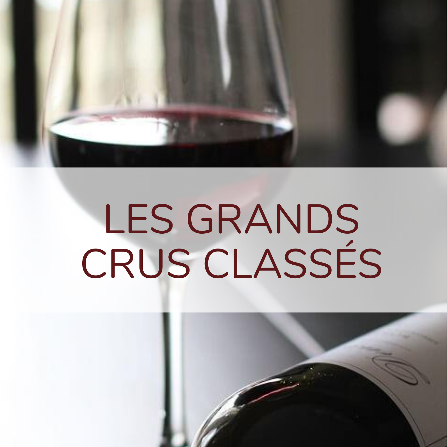 Bordeaux Grands Crus Classés